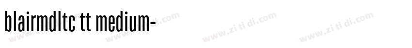 blairmdltc tt medium字体转换
